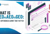 What is SEO vs AEO vs GEO: Key Differences and Why They Matter