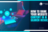 How to Rank Your Website and Content in AI Search Results